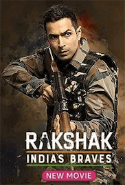 Rakshak India's Braves 2023 Full Movie Download Free HD 720p
